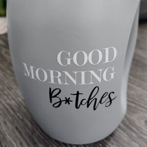 Good Morning B*tches Mug